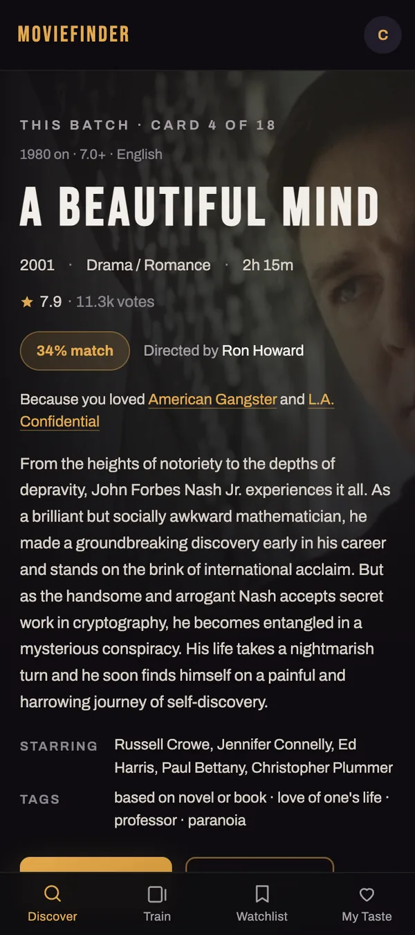 Discover on a phone: A Beautiful Mind, card 4 of 18, 34% match, because you loved American Gangster and L.A. Confidential